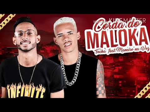 MC TOCHA E MANEIRO NA VOZ - CORDA DO MALOKA ( BREGA FUNK )