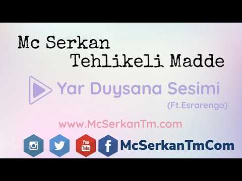 Mc Serkan™ - Yar Duysana Sesimi (Ft.Esrarengo)