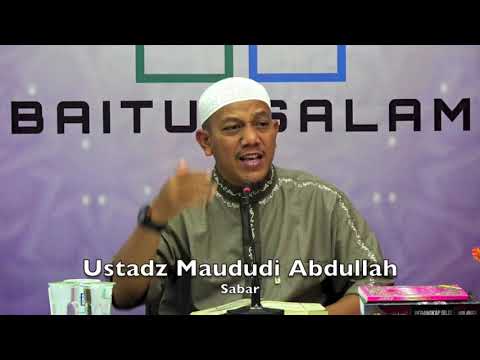 20190330UMA Ustadz Maududi Abdullah : Sabar