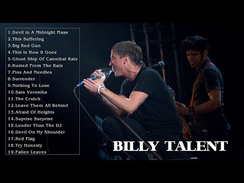 BILLY TALENT BEST SONGS EVER - BILLY TALENT GREATEST HITS - BILLY TALENT COLLECTION