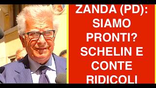ZANDA (PD) QUANDO DICONO SIAMO PRONTI, SCHELIN E CONTE SONO RIDICOLI