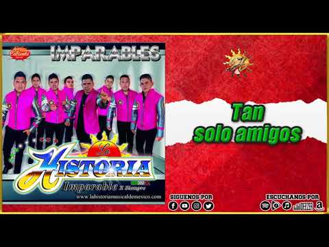La Historia Musical De México - Tan Solo Amigos - IMPARABLES