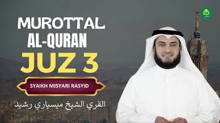 Download lagu Alquran Dengan Suara Yang Sangat Indah | Juz 3 Al Baqarah 253-286 | Ali Imron 1-92 | Syaikh Misyari mp3