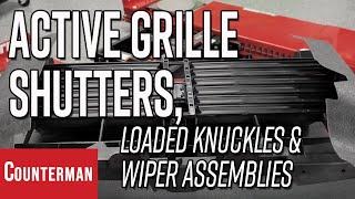 Active Grille Shutters, Loaded Knuckles and Wiper Assemblies