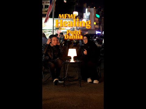 #MFMFHealing with @imjustdahlia - Chentaku