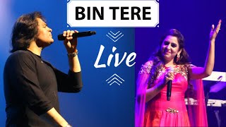 Bin Tere I Live I Shafqat Amanat Ali &amp; Gayetri Joshi I Singapore