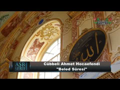 Aşr ı Şerif Beled Suresi   Cübbeli Ahmet Hoca