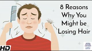 8 Reasons Why You Might be Losing Hair