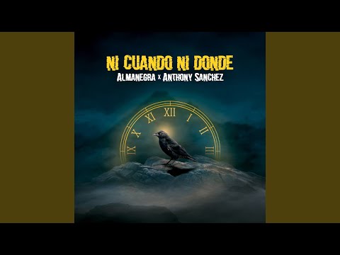 Ni Cuando Ni Donde