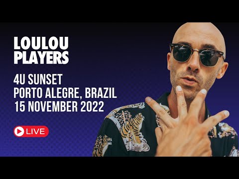 Loulou Players @ 4U Sunset,  Porto Alegre, Brazil / 15 November 2022