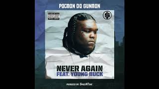 Pacman Da Gunman – Never Again (feat. Young Buck) [Official Audio]