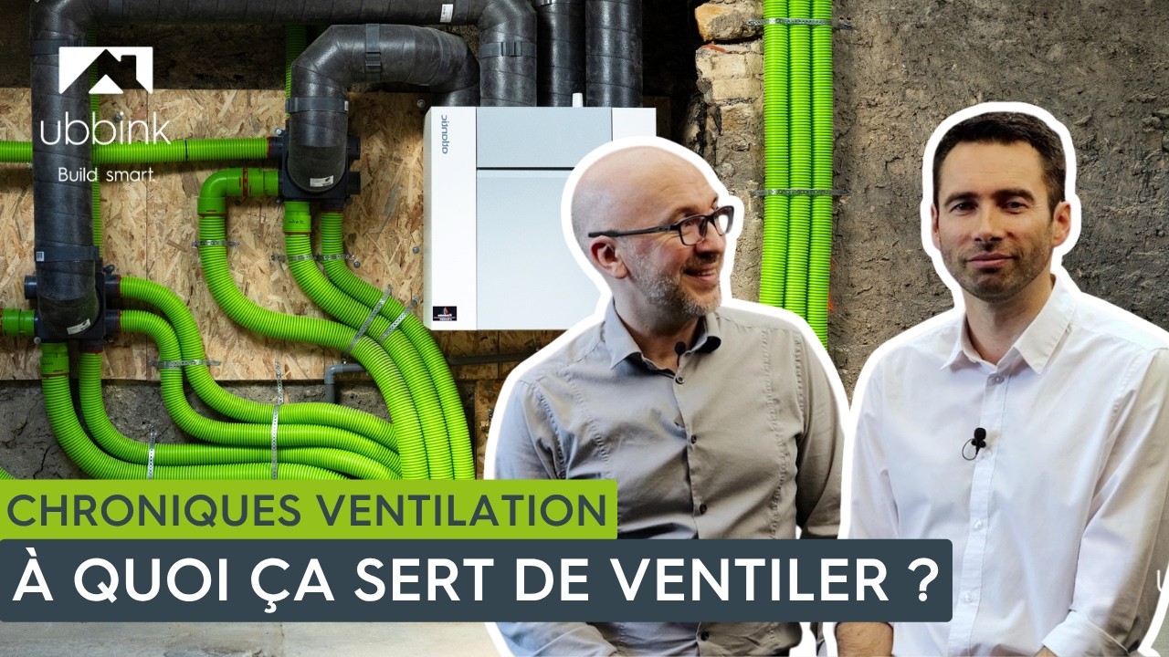 Les Chroniques Ventilation RE2020 - À quoi ça sert de ventiler ?