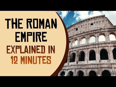 The Roman Empire Explained in 12 Minutes