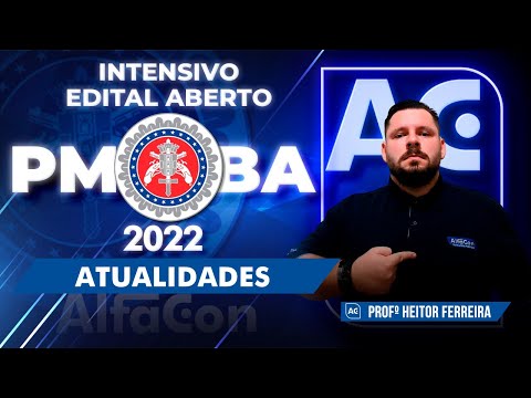 CONCURSO PM BA 2022 - Atualidades - AlfaCon