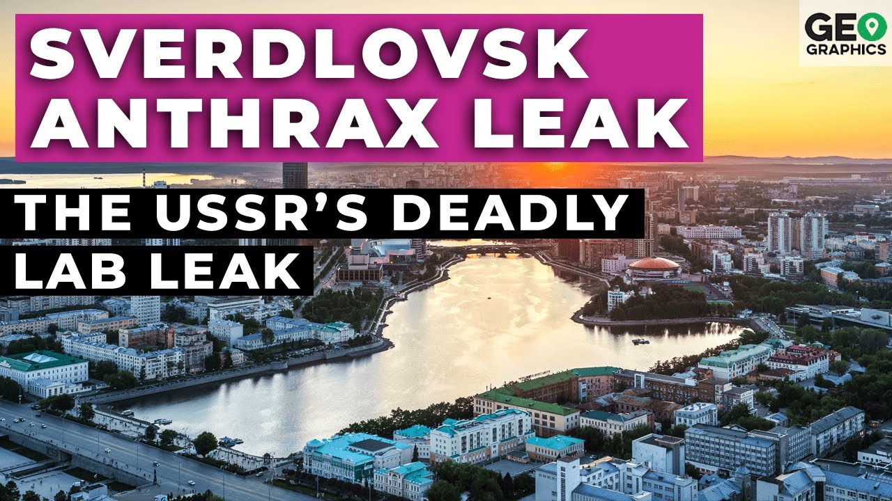 Sverdlovsk Anthrax Leak: The USSR’s Deadly Lab Leak