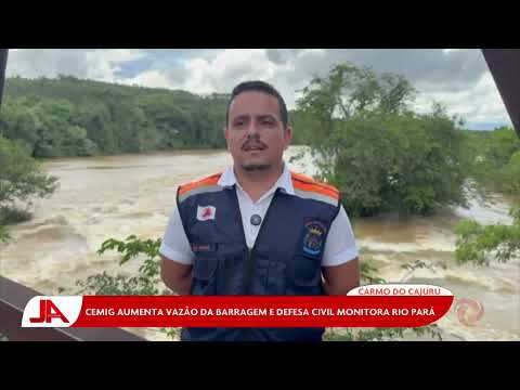 Carmo do Cajuru: Cemig Aumenta vazão da barragem e Defesa Civil monitora Rio Pará