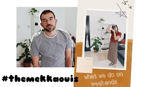 what we do on weekends + unexpected call from work | the mekkaouis