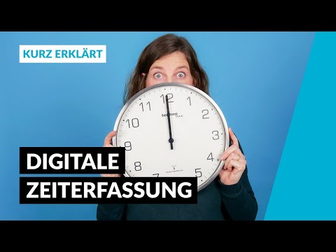 Digitale Zeiterfassung einführen: Tipps für Unternehmen | Kurz erklärt