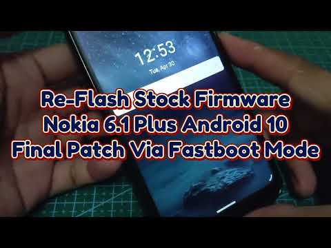 Nokia 6.1 Plus Re-Flash Stock ROM Latest Patch