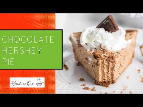 Chocolate Hershey Pie