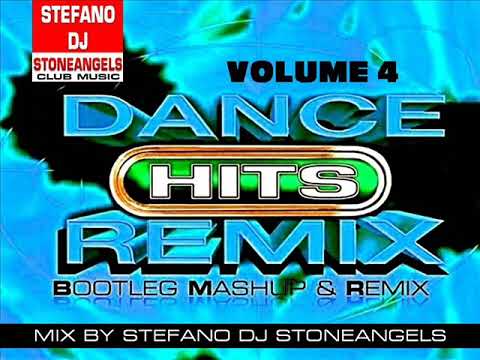 DANCE HIT'S REMIX VOL.4 MIX BY STEFANO DJ STONEANGELS #remix #dancehits #playlist #djstoneangels