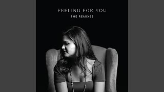 Feeling for You - W. Smith IV Remix