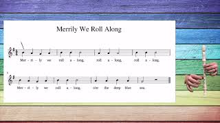 Merrily We Roll Along | Recorder Play Along
