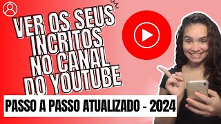 Como Ver os Inscritos do Canal | Atualizado