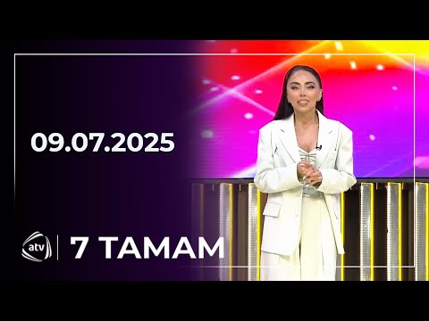 7 Tamam / 09.07.2025