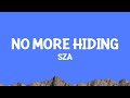 Sza No More Hiding Lyrics