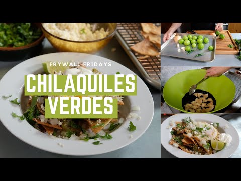 Chilaquiles Verdes – Frywall Fridays