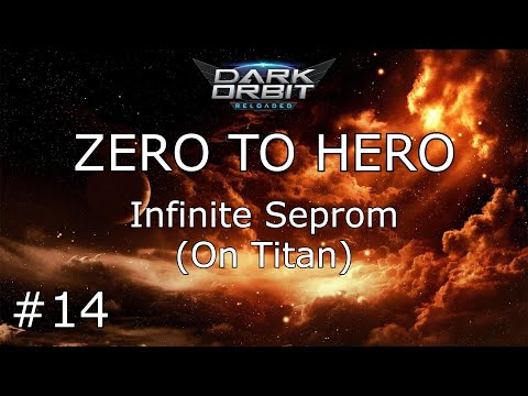 How I Farm Infinite Seprom - Zero to Hero Episode 14 - Darkorbit
