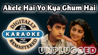 Download lagu Akele Hai To Kya Ghum Hai (Qayamat Se Qayamat Tak) | Unplugged Karaoke with lyrics mp3 Download lagu Akele Hai To Kya Ghum Hai (Qayamat Se Qayamat Tak) | Unplugged Karaoke with lyrics mp3