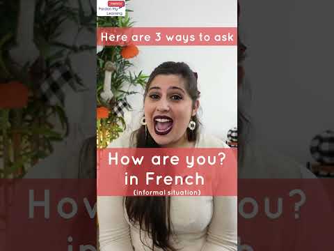 3 ways to ask How are you in French