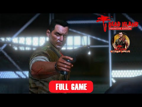Dead Island Definitive Edition Walkthrough Ryder White DLC (OPM) FULL GAME