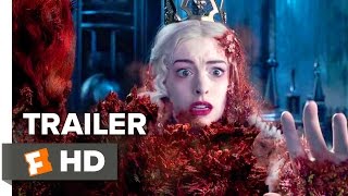 Alice Through the Looking Glass Official Trailer #