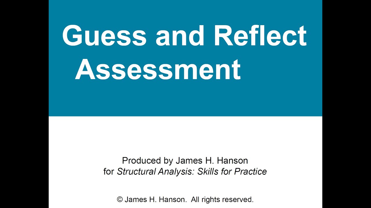 Structural Analysis: Skills for Practice – Guess and Reflect
