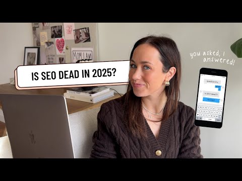 Is SEO dead in 2025? // THOUGHTS FROM A 7-FIGURE BLOGGER