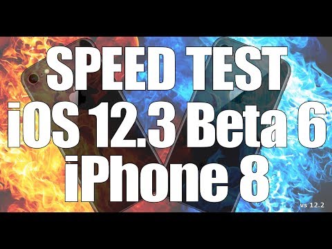 Speed Test : iPhone 8 - iOS 12.3 Beta 6 vs iOS 12.2 (Build # 16F5156a)
