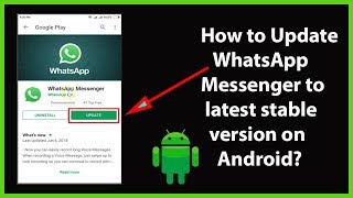 How to Update WhatsApp Messenger to the latest Sta