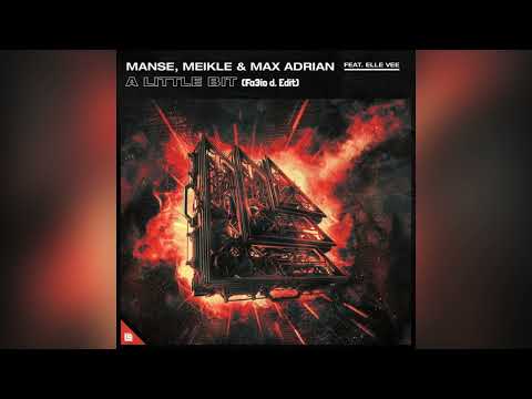 Manse, Meikle & Max Adrian feat. Elle Vee  - A Little Bit (Fa3io d. Edit)