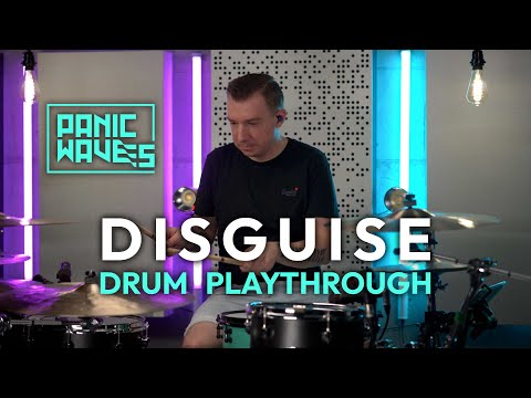 panicwaves - Disguise [drum playthrough]