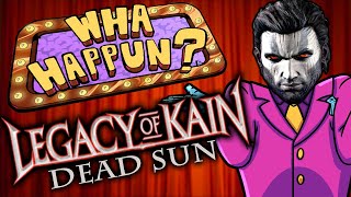Legacy of Kain Dead Sun - What Happened