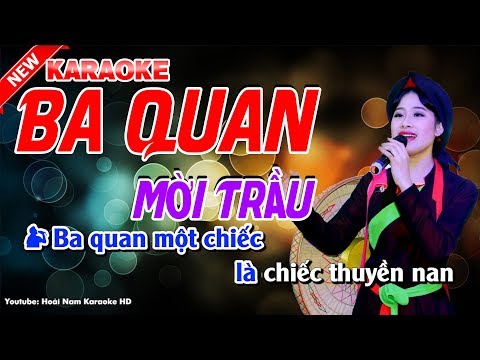 Ba Quan Mời Trầu Karaoke Nhạc Sống - karaoke ba quan moi trau