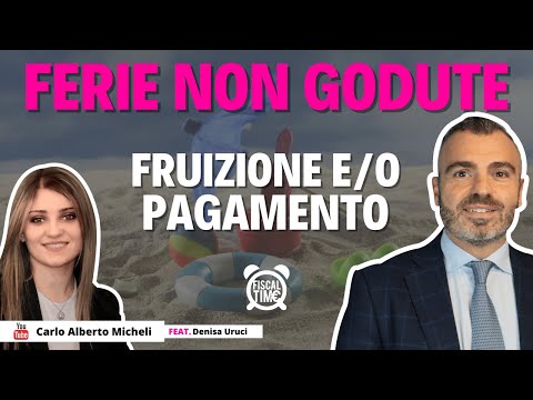 Ferie Non Godute | Fruizione e/o Pagamento