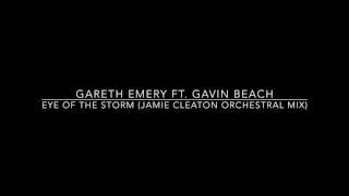 Gareth Emery ft. Gavin Beach - Eye of the Storm (Jamie Cleaton Orchestral mix)