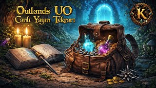 🧭 UO Outlands Rehberi 🔥 | Societies 🎯 | Öğretici + Canlı Yayın Tekrarı