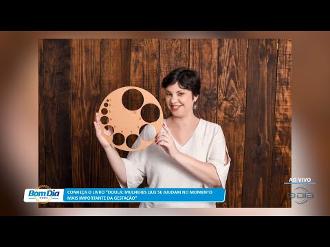 Conheça o livro “Doula: Mulheres que se ajudam no momento mais importante da gestação” 28 02 2023