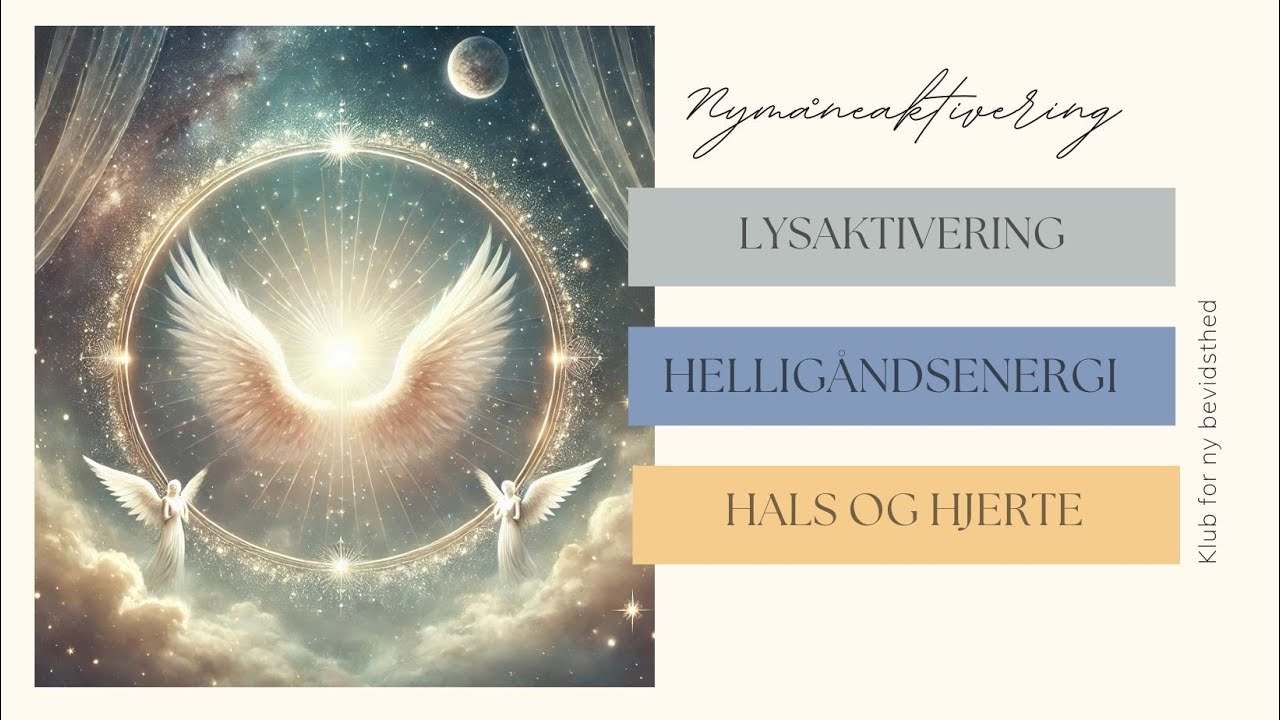 Nymåneaktivering med helligåndsenergien til dit halschakra og hjertefelt