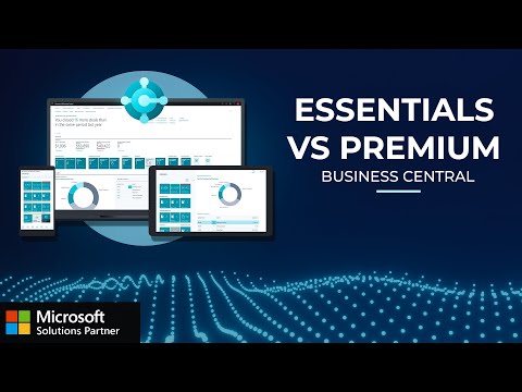 Dynamics 365 Business Central: Essentials vs Premium